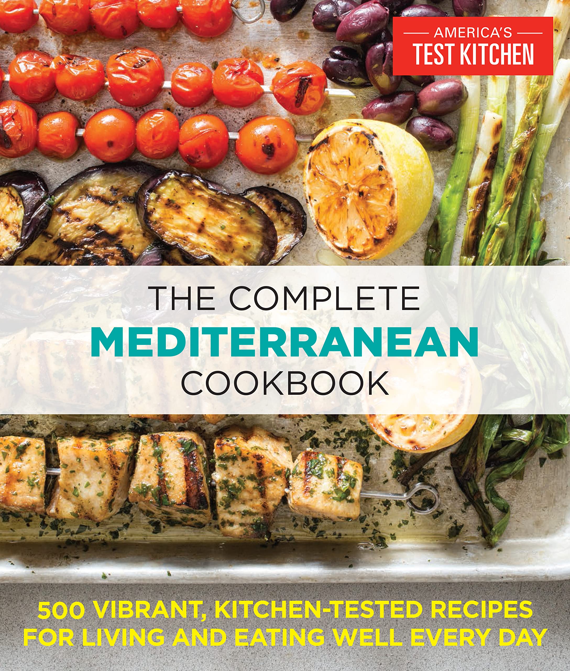 The Complete Mediterranean Cookbook: 500 Vibrant, Kitchen-Tested - Product Imagery