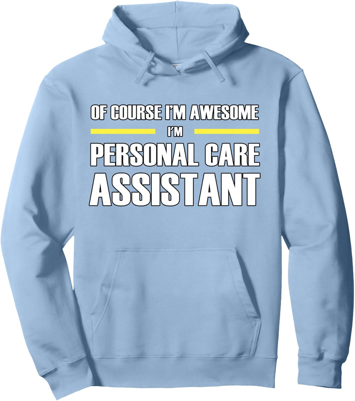 The New Awesome Personal Care Assistant Pullover Hoodie - Personal Care Assistant Appreciation Designs Official Imagery - 6
