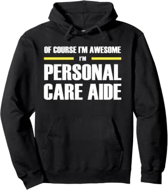 The Original Awesome Personal Care Aide Pullover Hoodie - Personal Care Aide Collections Official Imagery - 1