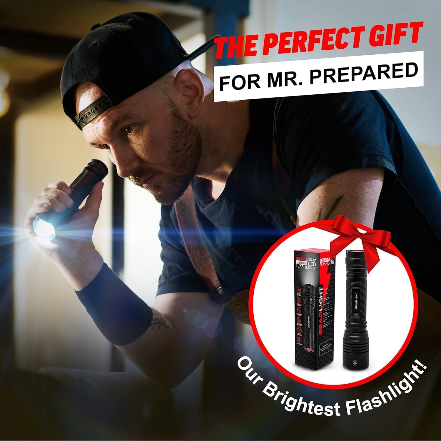 Man holding a flashlight with text 'The Perfect Gift for Mr. Prepared' and 'Our Brightest Flashlight!'
